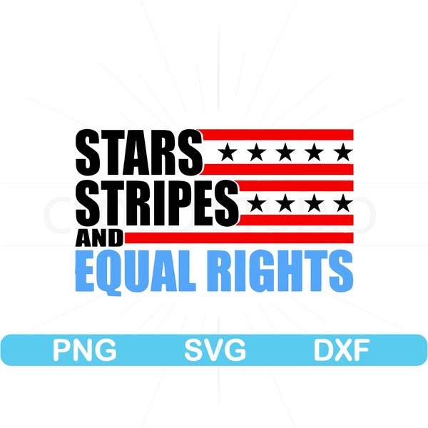 Stars Stripes And Equal Rights Svg, Equal Rights Svg, Liberal Svg, Feminism Svg, Women Rights Svg, Equal Rights svg, Feminist Svg