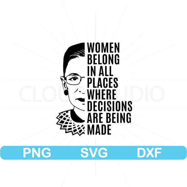 Women Belong In All Places Where Decisions Are Being Made Svg, Equal Rights Svg, Liberal Svg, Feminism Svg, Women Rights Svg Png