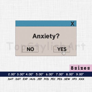 Anxiety Humor Machine Embroidery design file- Mental Health Patch digitizing embroidery | Computer window Embroidery 8 Size file PES