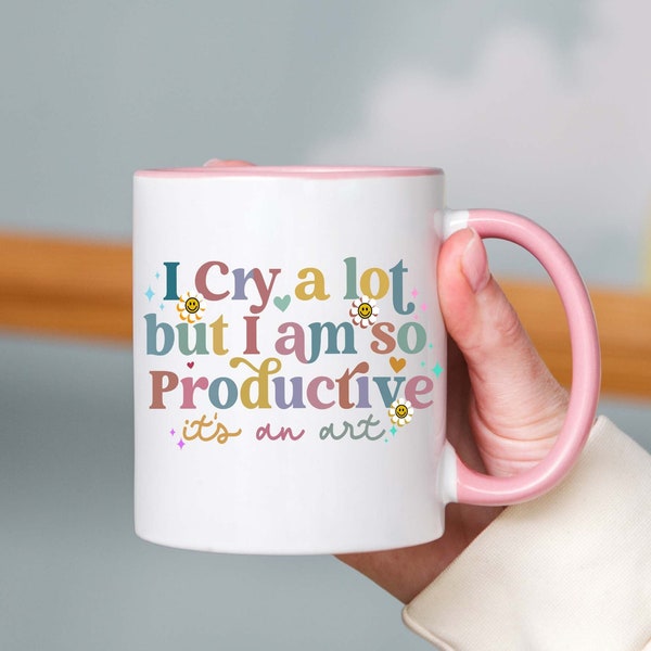 Mug Je pleure beaucoup mais je suis si productif, faites-le le cœur brisé, mélomane, cadeau de fête des mères, cadeau pour lui, cadeaux pour papa