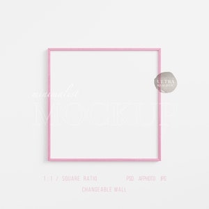 May include: A pink square frame mockup with a white background. The frame is on a white wall. The text "minimalist mockup" is written in white on the wall. The text "ultra realistic" is written in white on a pink circle on the wall.
