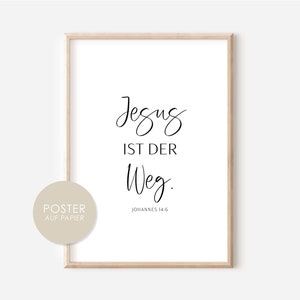 christliches Poster JESUS IST der WEG A6, A5, A4, A3 Naturkarton Poster Bibelvers Poster A4 Print christliches Geschenk Freundin