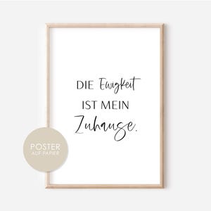 christliches Poster DIE Ewigkeit ist MEIN ZUHAUSE Glaube Bibelvers Poster A4 Poster A3 Poster A4 Print christliches Geschenk Freundin