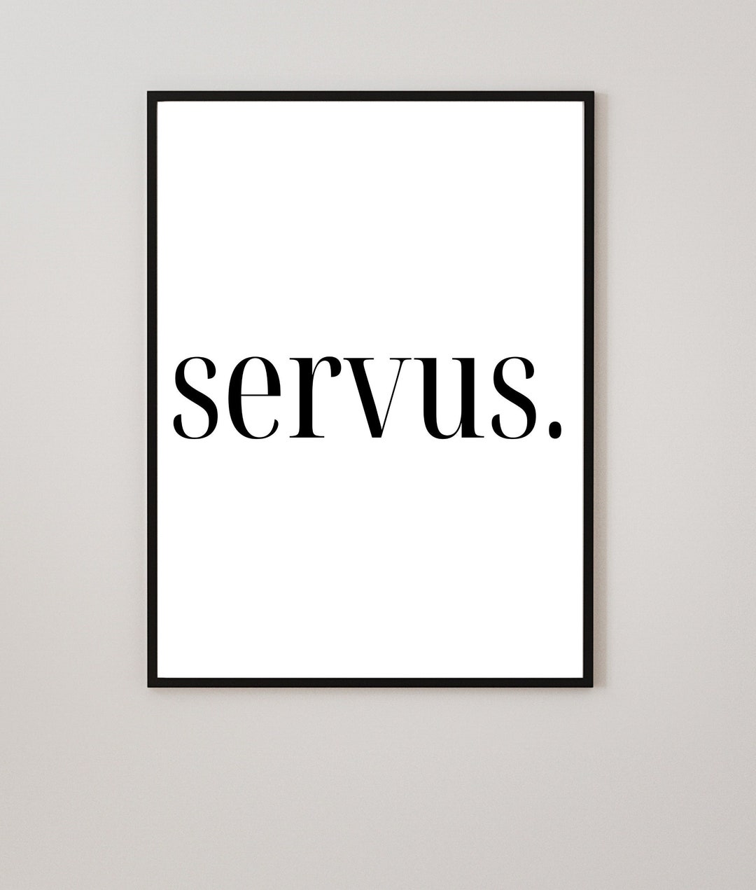 Poster Servus Bild Moin Poster Spruch Geschenk zum Einzug Bild