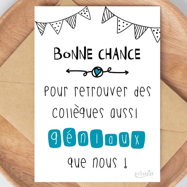 Carte humour pour départ de collègue "bonne chance..." | Carte amitié collègue | Carte au revoir | Téléchargement immédiat | À IMPRIMER