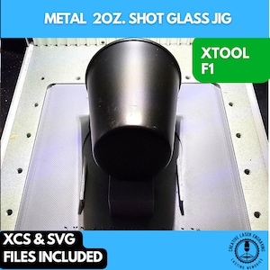 Metal  2oz. shot glass Jig xTool F1 Laser Engraver