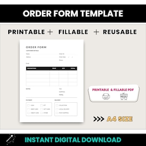 May include: A printable order form template in black and white with a pink and black "Printable & Fillable PDF" label. The form includes sections for customer details, description, price, quantity, total, notes, payment, and delivery. The form is A4 size.