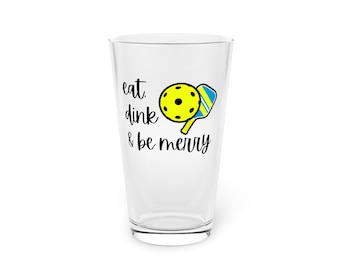 Pickleball Glass Eat, Dink & Be Merry | One Pint 16oz Fun Colorful Glasses For Water or Wine, Transparent Pickleball Design Pickleball Gift