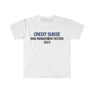 Credit Suisse Risk Management Intern 2023 T-Shirt, Humor T-shirt, Funny Tshirt, Finance Bro Shirt, Finance Bro Gift,  Risk Management