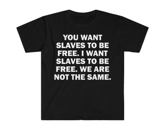 Slave T-shirt, Humor T-shirt, Funny Gift, Funny Meme Shirt, Unisex