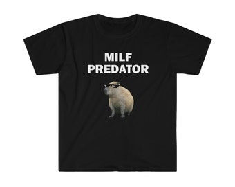 Milf Predator T-Shirt, Humor T-shirt, Funny Gift, Funny Meme shirt, Unisex Offensive T-Shirt, Funny T-Shirt, Satire Shirt