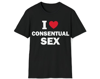 Könnte beinhalten: Schwarzes T-Shirt mit dem weißen Text "I ♥ CONSENSUAL SEX" und einem roten Herzsymbol. Das T-Shirt hat einen Rundhalsausschnitt.