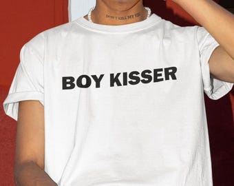 Boy Kisser Shirt, Gay T-Shirt, Shirt For Gay Friend, Pride Shirt, Funny Shirt, Funny Gift, Shirt For Friend, Funny Gag Gift, LGBTQ Shirt