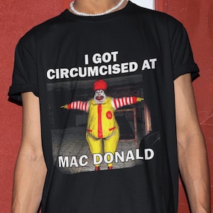 I Got Circumcised Shirt, Funny Shirt, Funny Gift, Offensive Shirt, Funny Meme, Shirts For Men, Funny Gag Gift, Edgy Tee