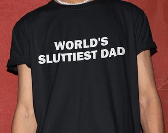 Chemise pour papa le plus salope du monde, chemise pour papa, chemise pour mari, chemise drôle, cadeau drôle, chemise pour ami, cadeau bâillon drôle, t-shirt avant-gardiste, génération Z
