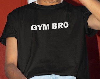Gym Bro Shirt, Funny Shirt, Gym Bro Shirt, Gym Shirt, Workout Shirt, Gym T-Shirt, Funny Meme, Shirts For Men, Edgy Tee