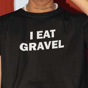 Ich esse Kies Shirt, lustiges Shirt, lustiges Geschenk, Shirt für Freund, lustiges Gag-Geschenk, Gen Z Shirt, Kies Meme, Kies T-Shirt