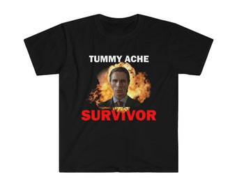 Tummy Ache Survivor T-Shirt, T-shirt Humour, Funny Gift, Funny Meme shirt, Unisex Offensive T-Shirt, Funny T-Shirt, Satire Shirt