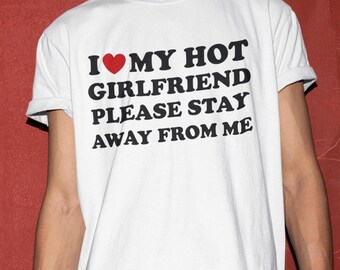 Camiseta "Amo a mi novia sexy", camiseta divertida, camiseta para novio, regalo para novio, camiseta para novio, camiseta para novio, regalo de broma divertido