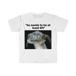 Necesita tener al menos una camiseta de 6 pies, una camiseta divertida, una camiseta sarcástica, una camiseta Meme, una camiseta ofensiva, una camiseta para hombres, una camiseta ofensiva imagen 6