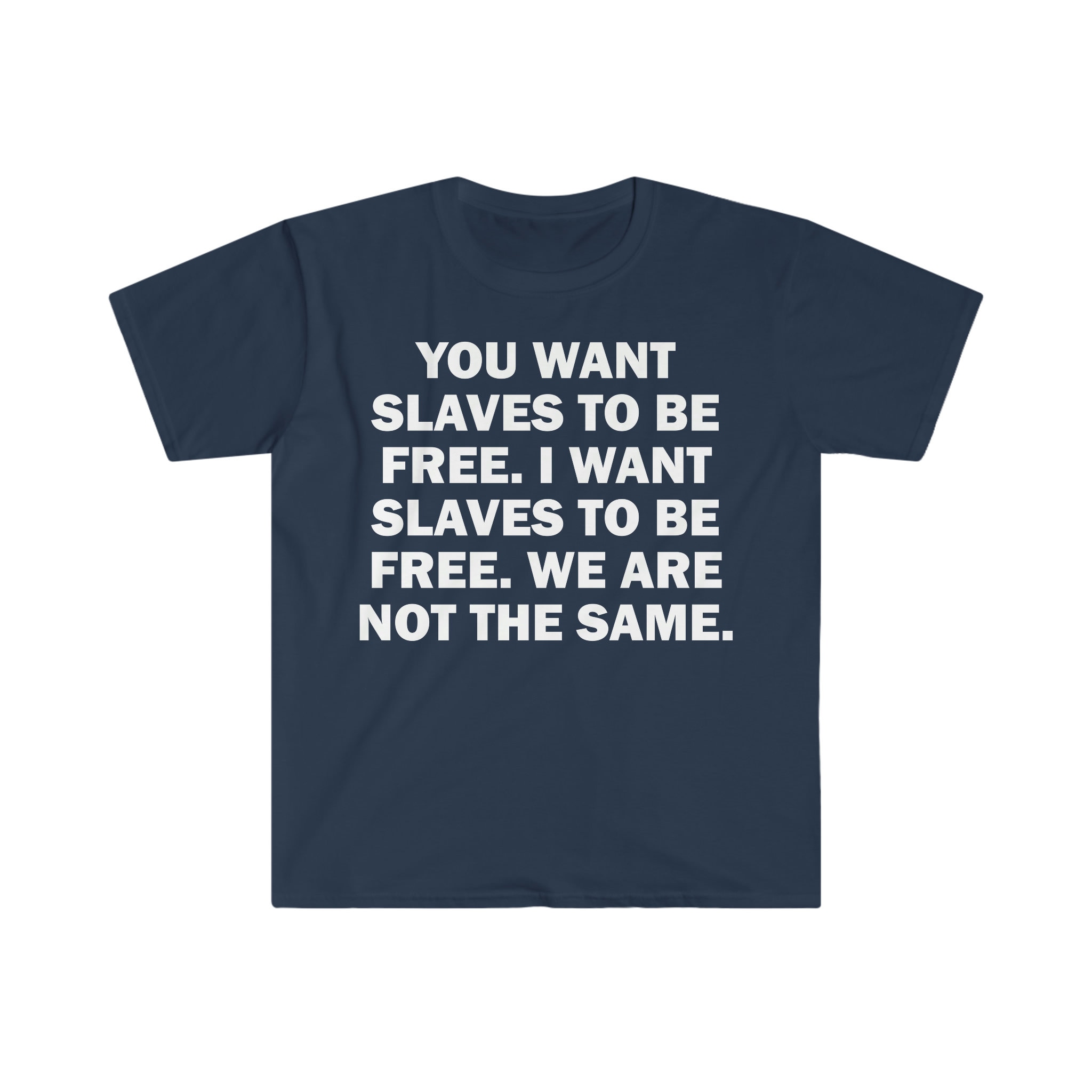 Slave T-shirt, Humor T-shirt, Funny Gift, Funny Meme Shirt, Unisex