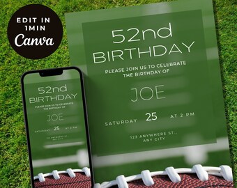 May include: A green and white printable invitation for a 52nd birthday party. The invitation features a football and the text "52nd Birthday" and "Please join us to celebrate the birthday of Joe". The invitation also includes the date, time, and location of the party.
