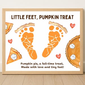 Pumpkin Pie Footprint Craft, Fall Keepsake Printable, Thanksgiving Preschool Activity, Homeschool Templates, Baby Sweet Feet, Autumn Daycare