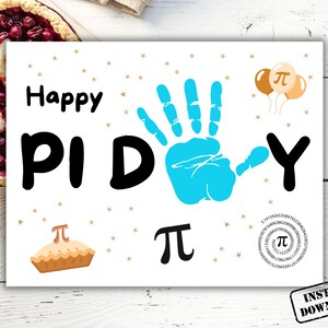 May include: A printable Happy Pi Day card with a blue handprint, a pie with a pi symbol on top, and the text "Happy Pi Day" in black letters. The card is decorated with gold stars and has a pi symbol in a circle with the digits of pi around it.