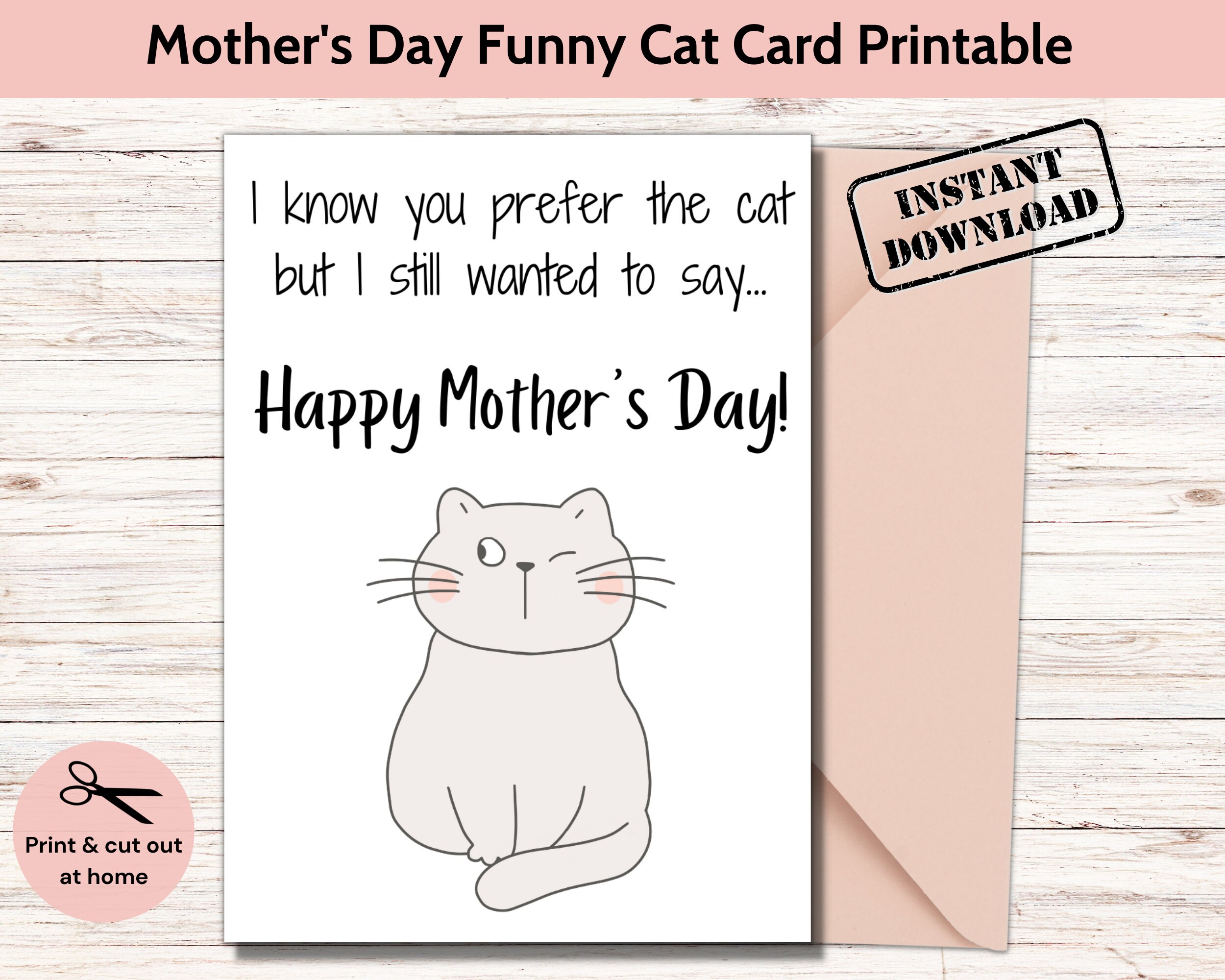 Funny Mothers Day Cat Card Printable, Happy Mother's Day Card, Last ...