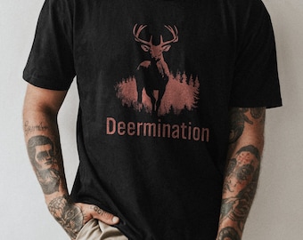 Deermination Hunting T-Shirt | Funny Deer Graphic Tee