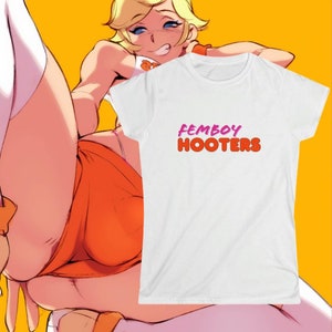 Femboy Hooters Feminine Cut T-Shirt - Femboy Clothes - Weeb - Anime Lover - Meme - LGBTQIA
