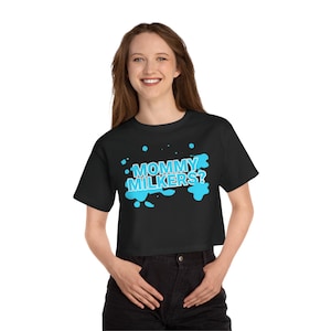 May include: Black cropped t-shirt with a blue splatter design and the text "Mommy Milkers?" in blue.