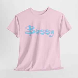 Bussy The Daddy Slayer T-Shirt - Femboys - Twinks - Buffy - Gay - LGBTQIA