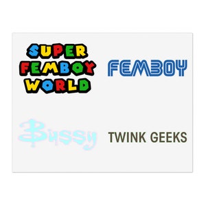 Super Gay Femboy Twink Geek Sticker Sheets - Holographic Stickers