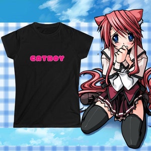 Catboy Feminine Cut Softstyle T-Shirt - Catboy - Femboy - Weeb - Anime Lover - Nerd Gifts - Subculture