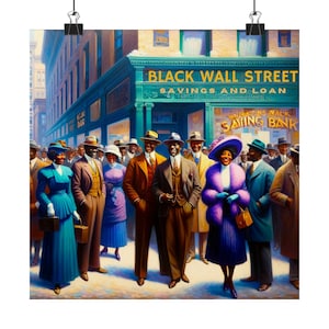 Black Wall Street Poster (Matte) Diamond Tier Series