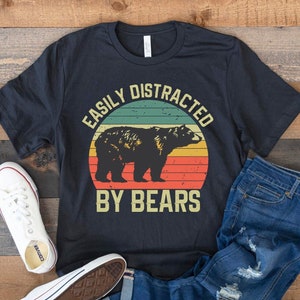 Leicht abgelenkt von Bären, Bären-Shirt, Bären-T-Shirt, Bären-Liebhaber-Geschenk, Bären-Liebhaber-Shirt, Bären-Geschenk, lustiges Bären-Shirt, Bären-T-Shirt, Retro-T-Shirt
