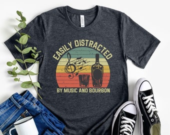 Easily Distracted By Music & Bourbon, Music Bourbon T-Shirt, Bourbon Shirt, Music Lover Tee, Drink Shirts, Beer T-Shirt, Southern T-shirt