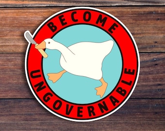 Become Ungovernable Goose Sticker, Goose With Knife Sticker, Anarchist Sticker, Funny Sticker, Funny Animal Stickers, Meme Sticker Gift Idea