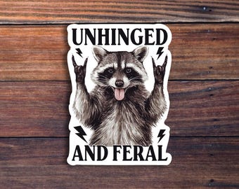 Unhinged And Feral Sticker, Funny Raccoon Sticker, Rock’n Feral Possum Decal, Vintage Feral Mom Sticker, Funny Sarcastic Quote Sticker