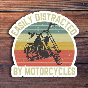 easily distracted by Motorcycles sticker, funny sticker, Motorcycles laptop decals, Motorcycles tumbler stickers, Motorcycles water bottle