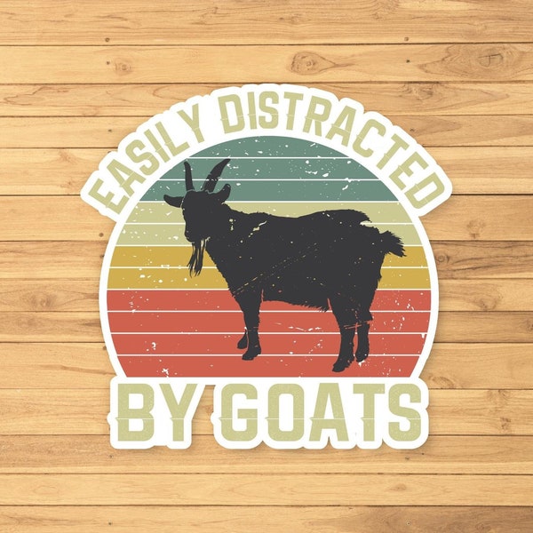 Easily Distracted By Goats sticker, vinyl decal sticker for laptops, cars, water bottle, hydroflask, toolbox, funny sticker, free shipping