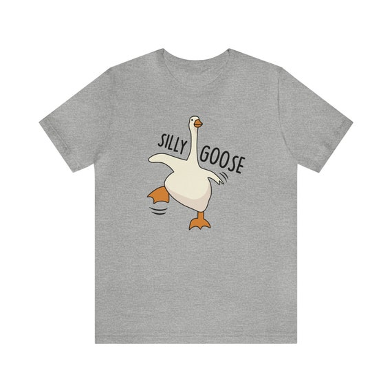 Silly Goose Shirt, Funny Shirt, Cute Goose Shirt, Fun Goose Lover Gift, Silly Goose Gifts