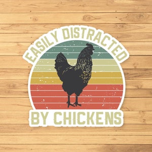 Easily Distracted By Chickens Vinyl Sticker, Funny Sticker, Chickens Laptop Decals, Chickens Tumbler Stickers, Chickens Water Bottle Sticker