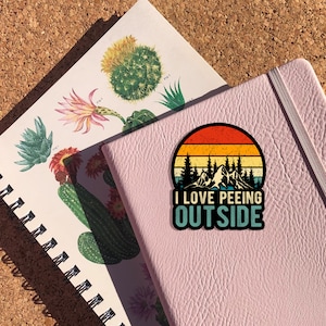 I Love Peeing Outside Sticker, Funny Sticker, Camping Sticker, Outdoor Sticker, Truck Sticker, Water Bottle Sticker,Laptop & Tumbler Sticker image 2
