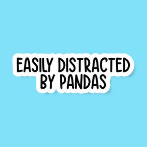 Easily Distracted By Pandas Sticker, Panda Sticker, Panda Bear Stickers, Panda Themed Stickers, Panda Birthday Party Favors,Panda Lover Gift