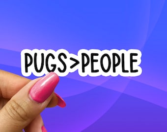 Pugs Over People Sticker, Pug Mom Sticker, Pug Sticker, Pug Mama, Pug Mom, Dog Mom Sticker, Water Bottle Sticker, Tumbler Sticker, Laptop