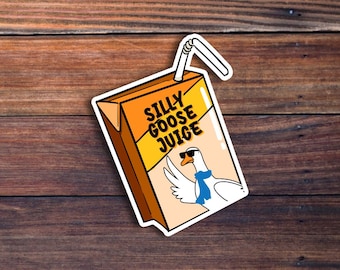 Silly Goose Juice, Funny Sticker For Laptop, Water Bottle, Hydroflask, Phone, Desk, Hard Hat, Computer, Car, Gift,High-Quality Vinyl Sticker