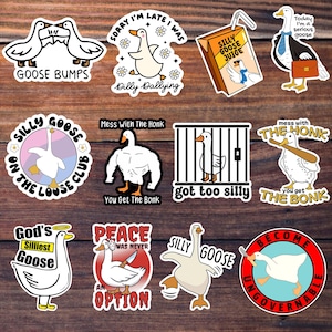 May include: A set of 10 stickers featuring a cartoon goose in various humorous situations. The stickers include phrases like "Silly Goose on the Loose Club", "God's Silliest Goose", "Peace Was Never an Option", and "Become Ungovernable".