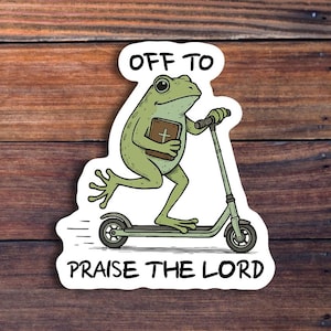 Sticker Off To Praise The Lord Frog, sticker drôle Christian Meme